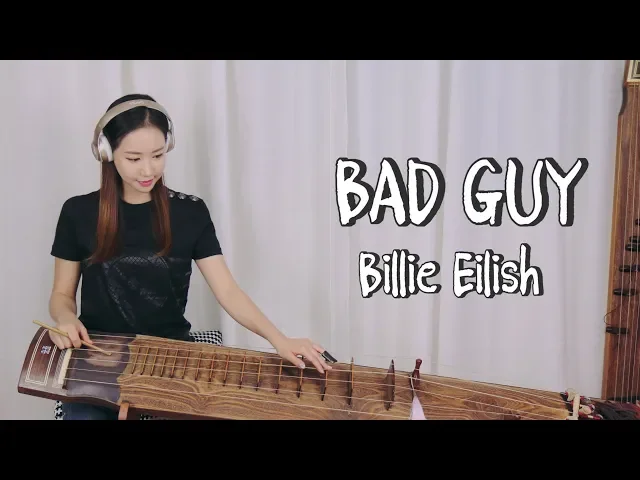 bad guy - billie eilish 빌리아일리시_커버연주/거문고연주 geomungo cover ★ 퓨전국악 퀸
